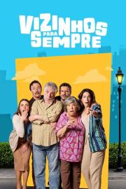 Vizinhos para Sempre filmas