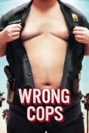 Wrong Cops filmas