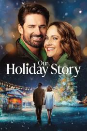 Our Holiday Story filmas