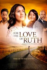 For the Love of Ruth filmas