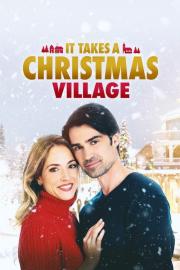 It Takes a Christmas Village filmas