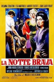 La notte brava filmas