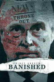 Prince Andrew: Banished filmas