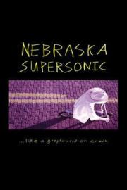 Nebraska Supersonic filmas