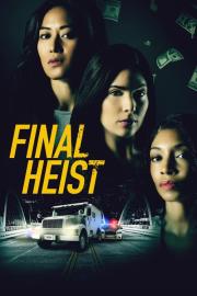 Final Heist filmas