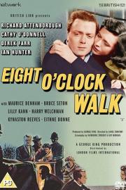 Eight O'Clock Walk filmas