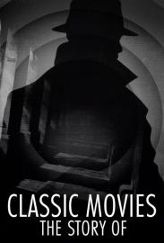 Classic Movies: The Story Of filmas