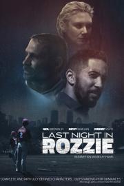 Last Night in Rozzie filmas