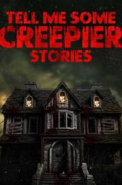 Tell Me Some Creepier Stories filmas