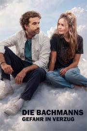 Die Bachmanns – Gefahr im Verzug filmas