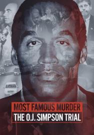 Most Famous Murder: The O.J. Simpson Trial filmas