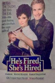 He's Fired, She's Hired filmas