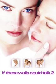 If These Walls Could Talk 2 filmas