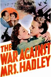 The War Against Mrs. Hadley filmas
