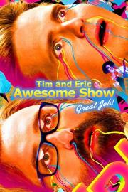 Tim and Eric Awesome Show, Great Job! filmas