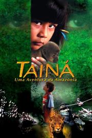Tainá: An Amazon Adventure filmas
