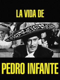 La vida de Pedro Infante filmas