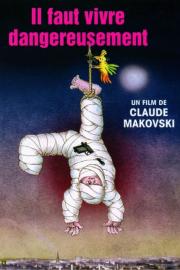 One Must Live Dangerously filmas