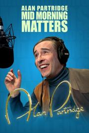 Mid Morning Matters with Alan Partridge filmas