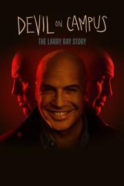 Devil on Campus: The Larry Ray Story filmas