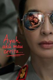 Ayah, Aku Mau Cerita.... filmas