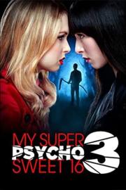 My Super Psycho Sweet 16: Part 3 filmas