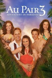 Au Pair 3: Adventure in Paradise filmas