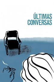 Últimas Conversas filmas