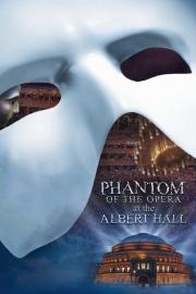 The Phantom of the Opera at the Royal Albert Hall filmas