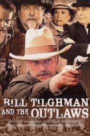 Bill Tilghman and the Outlaws filmas