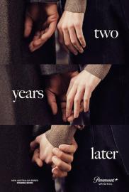 Two Years Later filmas