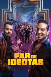 Par de ideotas filmas