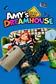 Amy's Dead-End Dreamhouse filmas