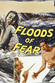 Floods of Fear filmas