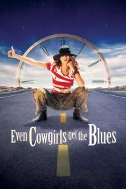 Even Cowgirls Get the Blues filmas