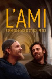 L'ami, François d'Assise et ses frères filmas