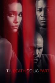 'Til Death Do Us Part filmas