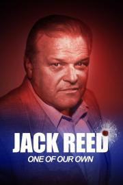 Jack Reed: One of Our Own filmas