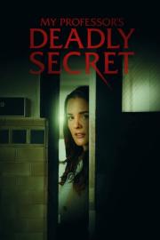 My Professor's Deadly Secret filmas