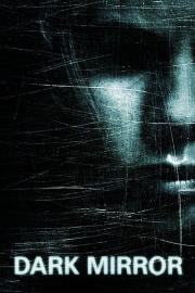 Dark Mirror filmas