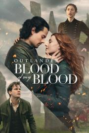 Outlander: Blood of My Blood filmas