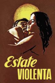 Estate violenta filmas