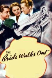 The Bride Walks Out filmas