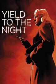 Yield to the Night filmas
