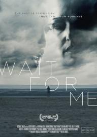 Wait for Me filmas