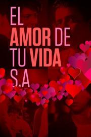 El amor de tu vida S.A. filmas