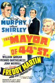 The Mayor of 44th Street filmas