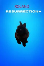 Roland: Resurrection filmas
