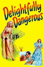 Delightfully Dangerous filmas