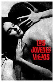 Los jóvenes viejos filmas